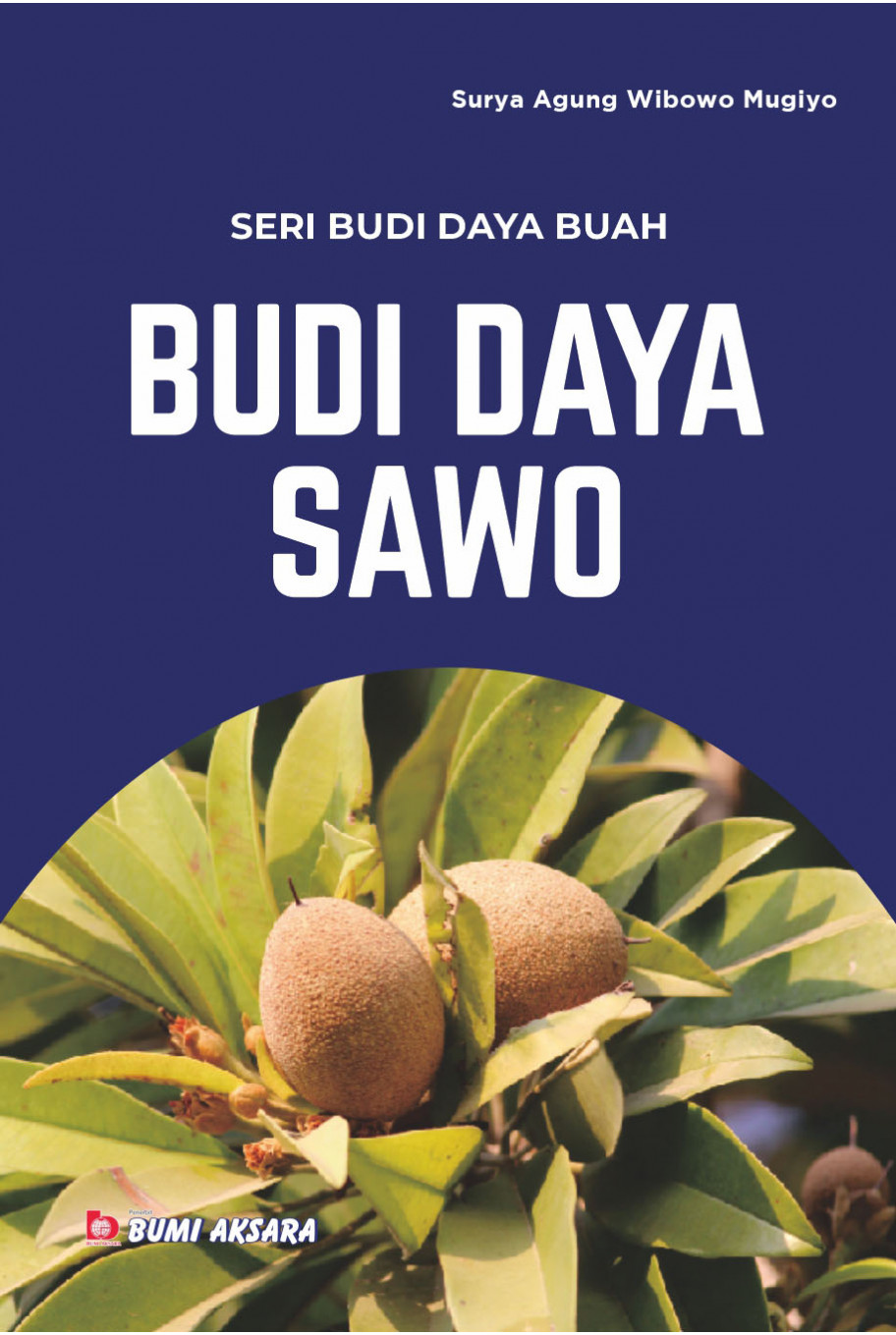 Seri Budi Daya Buah; Budi Daya Sawo